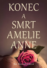 Konec a smrt Amelie Ann