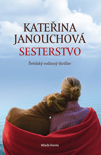 Sesterstvo - Švédský rodinný thriller