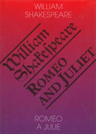 Romeo a Julie / Romeo and Juliet
