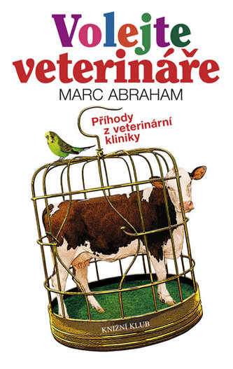 Volejte veterináře - Příhody z veterinární kliniky