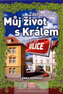 Můj život s Králem - Ulice