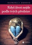 Když život nejde podle tvých představ