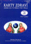 Karty zdraví aneb co ti říká tvé tělo