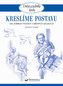 Kreslíme postavu - jak zobrazit postavy v běžných situacích
