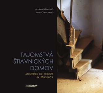 Tajomstvá Štiavnických domov