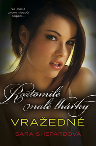 Roztomilé malé lhářky Vražedné