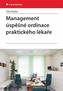 Management úspěšné ordinace praktického lékaře