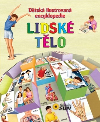 Dětská ilustrovaná encyklopedie Lidské tělo