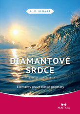 Diamantové srdce I. - Elementy pravé lidské podstaty