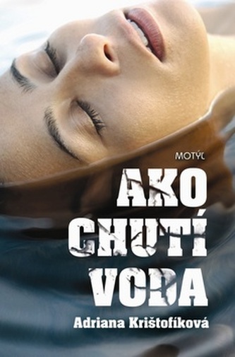 Ako chutí voda Ako chutí voda