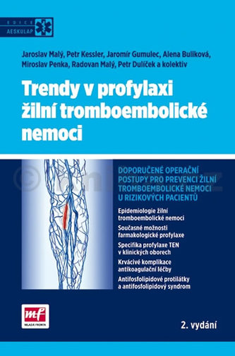 Trendy v profylaxi žilní tromboembolické nemoci Trendy v profylaxi žilní tromboembolické nemoci