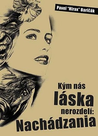 Kým nás láska nerozdelí: Nachádzania Kým nás láska nerozdelí: Nachádzania