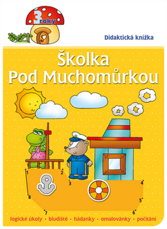 Školka pod muchomůrkou 3 roky
