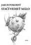 Stačí vedieť málo