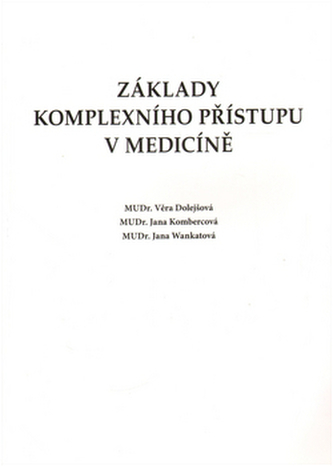 Základy komplexního přístupu v medicíně