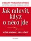 Jak mluvit, když o něco jde