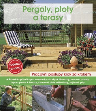 Pergoly, ploty a terasy