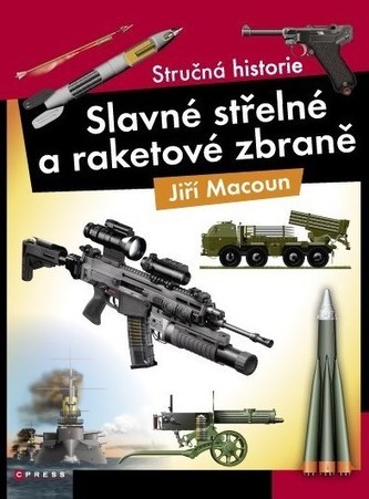 Slavné střelné a raketová zbraně