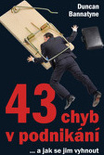 43 chyb v podnikání... a jak se jim vyhnout