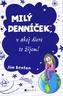 Milý denníček, v akej diere to žijem!