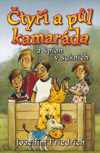 Čtyři a půl kamaráda a špion v sukních Čtyři a půl kamaráda a špion v sukních