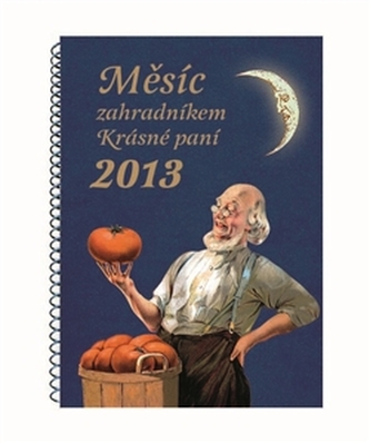 Měsíc zahradníkem Krásné paní 2013