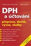 DPH a účtování - přeprava, dovoz, vývoz, služby - 6. vydání