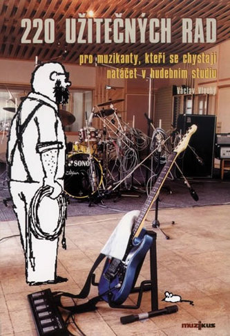 220 užitečných rad pro muzikanty