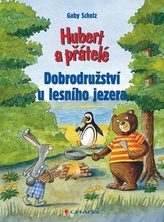 Hubert a přátelé – Dobrodružství u lesního jezera