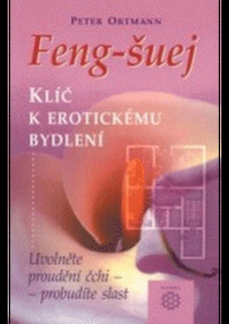 Feng-šuej klíč k erotickému bydlení
