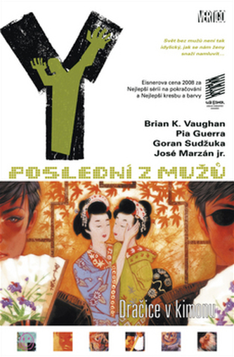 Y: Poslední z mužů 8 – Dračice v kimonu