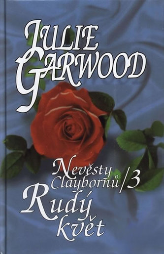 Nevěsty Claybornů 3 / Rudý květ