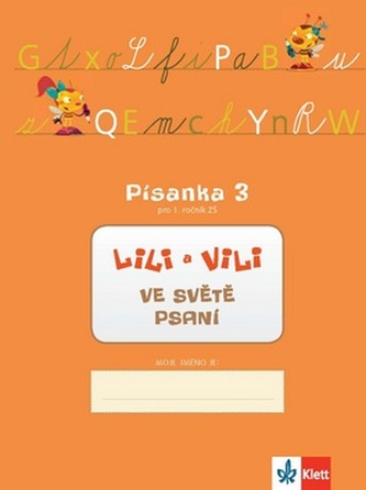 Lili a Vili 1 - Písanka - 3. díl - Nácvik psaní