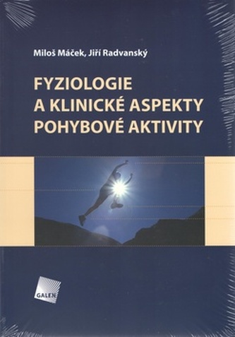 Fyziologie a klinické aspekty pohybové aktivity