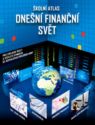 Školní atlas Dnešní finanční svět + DVD