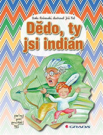 Dědo, ty jsi indián