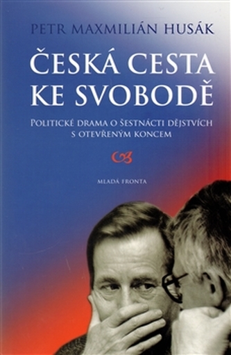 Česká cesta ke svobodě