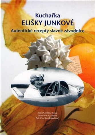 Kuchařka Elišky Junkové Kuchařka Elišky Junkové