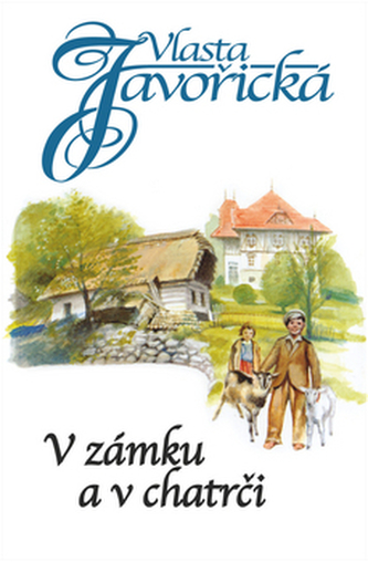 V zámku a chatrči
