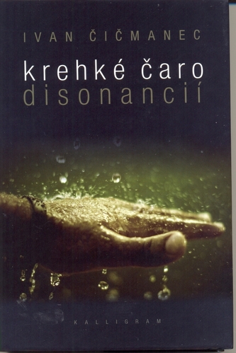 Krehké čaro disonancií