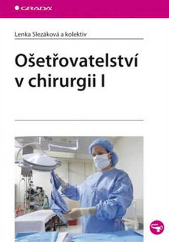 Ošetřovatelství v chirurgii I.