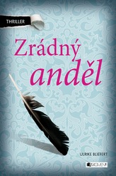 Zrádný anděl - Thriller