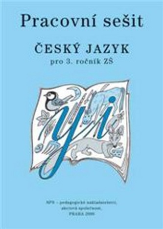 Český jazyk 3 pro základní školy Pracovní sešit
