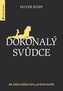 Dokonalý svůdce - Jak zaručeně získáte každou ženu