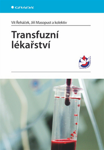 Transfuzní lékařství Transfuzní lékařství