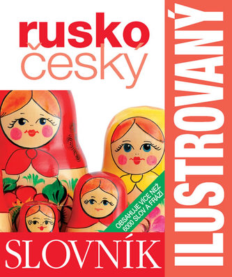 Rusko-český slovník ilustrovaný Rusko-český slovník ilustrovaný