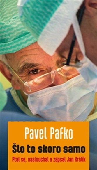 Pavel Pafko: Šlo to skoro samo