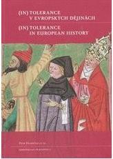 (In)tolerance v evropských  dějinách /  (In)Tolerance in European  History