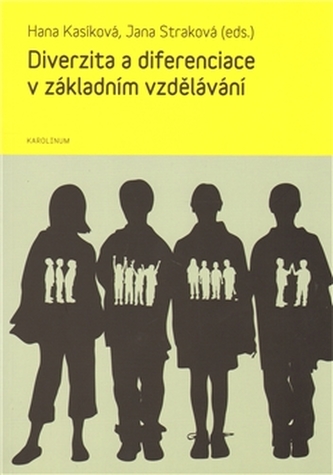 Diverzita a diferenciace v základním vzdělávání Diverzita a diferenciace v základním vzdělávání