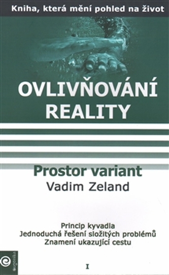 Ovlivňování reality 1 - Prostor variant